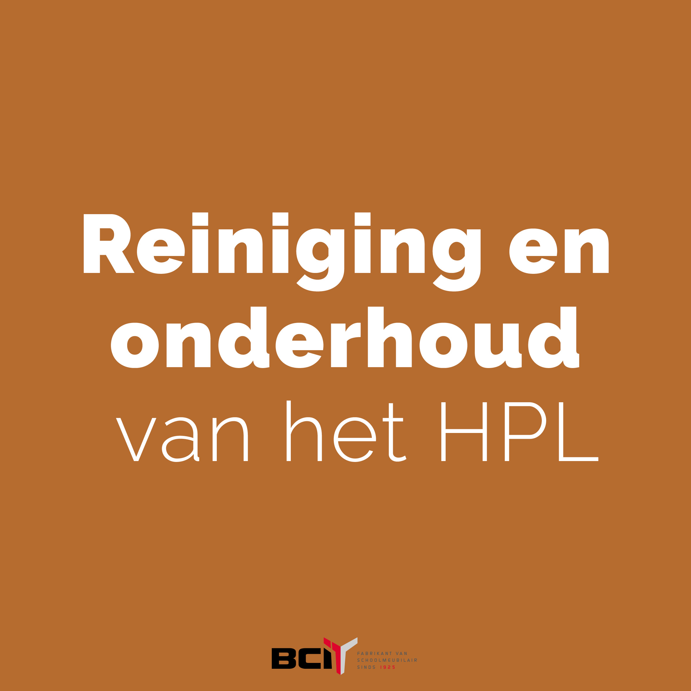BCI reiniging en onderhoud hpl